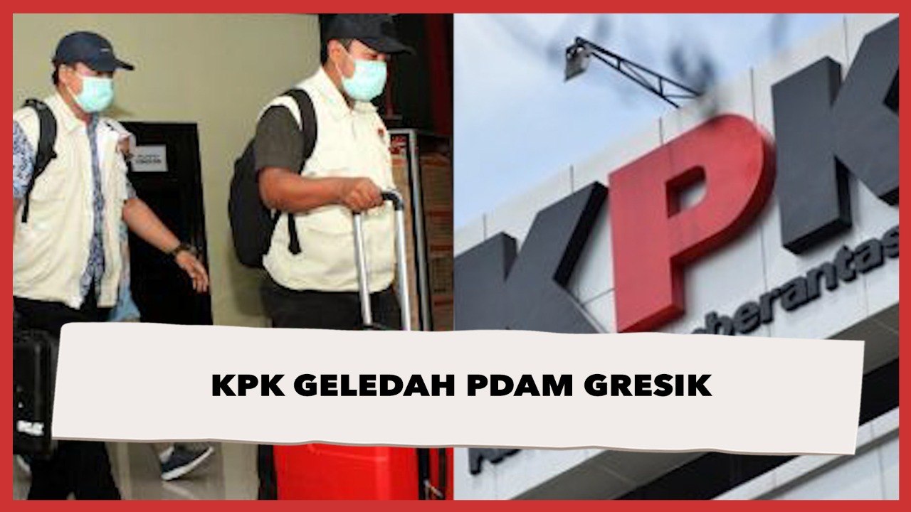 KPK Geledah Kantor PDAM Giri Tirta, Gresik
