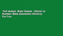 Full version  Brain Games - Sticker by Number: Bible (Geometric Stickers)  For Free