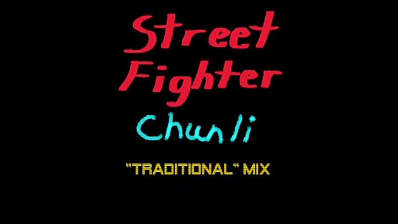 "Traditional" Mix of Chun-Li's SF2 Theme