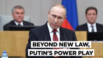 Russian President Putin To Stay in Power Till 2036 And He Has Gone Beyond Laws To Ensure It