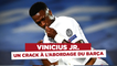 Clasico : Vinicius Jr, un crack à l'abordage du Barça