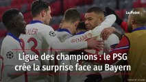 Ligue des champions : le PSG crée la surprise face au Bayern