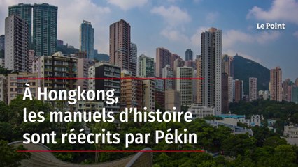 À Hongkong, les manuels d’histoire sont réécrits par Pékin