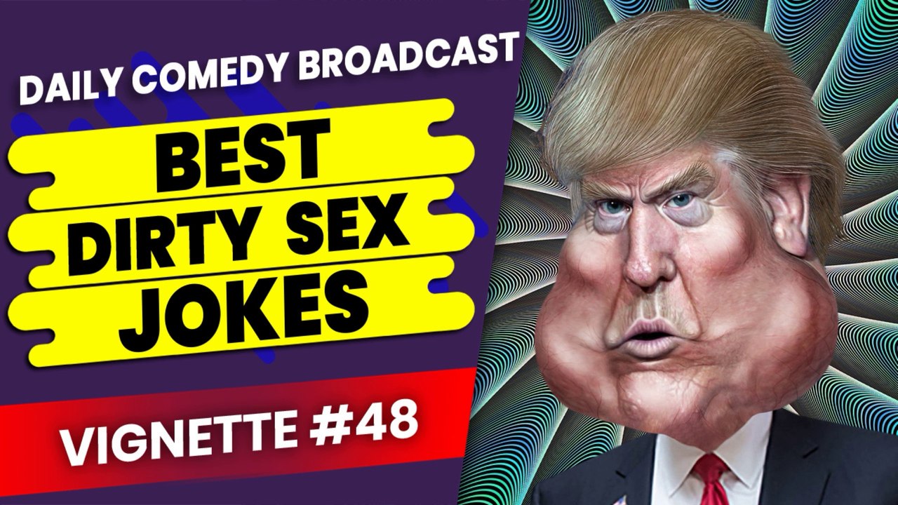 Clever Dirty Jokes | Dumb Adult Jokes | Dumbest Adult Jokes | Vignette #48