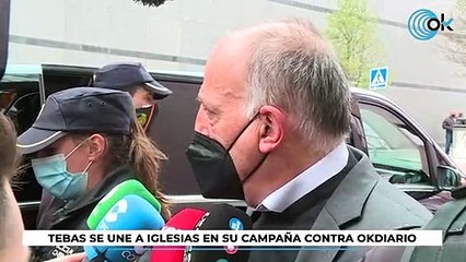 Tebas se une a Iglesias en su campaña contra Okdiario