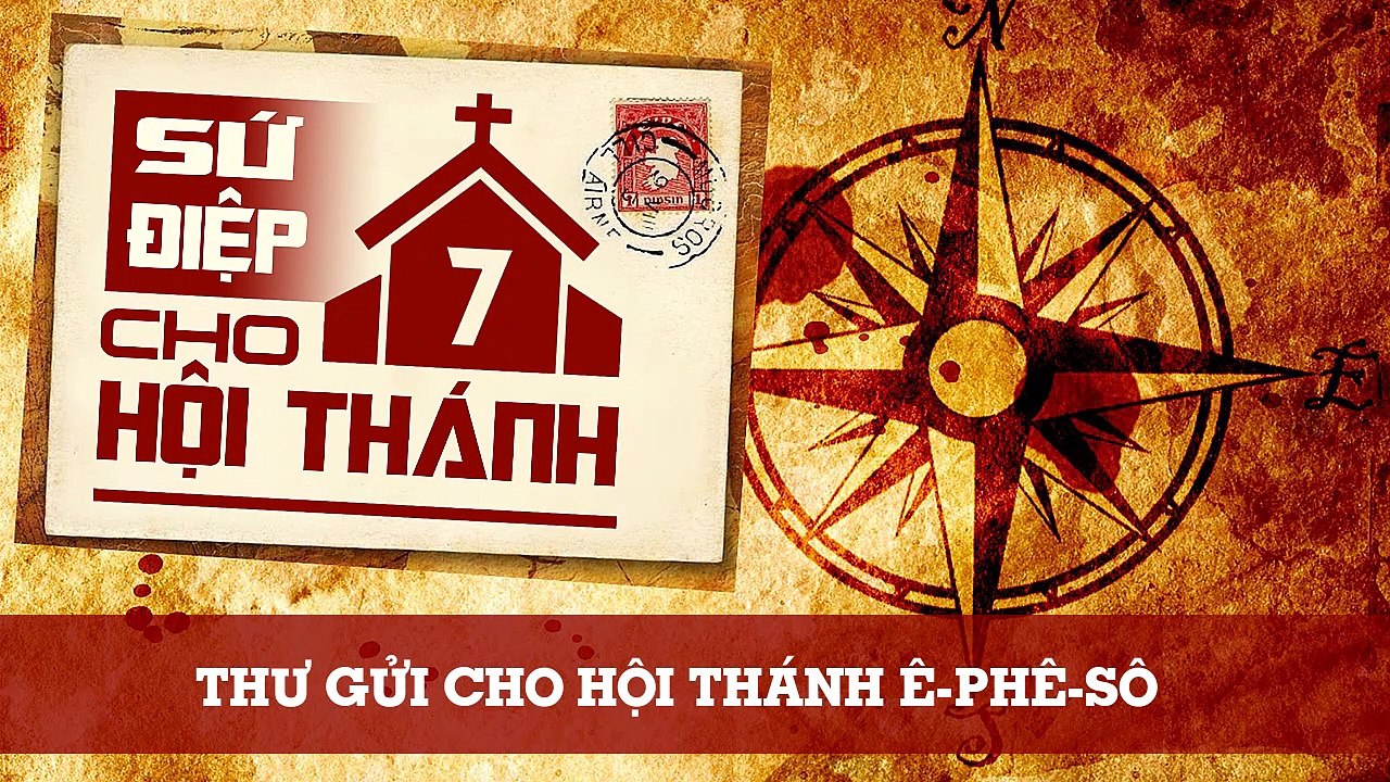 THƯ GỬI CHO HỘI THÁNH Ê-PHÊ-SÔ