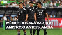 Selección Mexicana regresa a Estados Unidos; anuncian juego ante Islandia