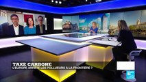 Taxe carbone : l'Europe arrête-t-elle les pollueurs à la frontière ?