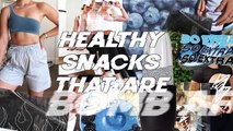 Healthy Snacks That Are Bomb Af!!  *Weight Loss / Fitness