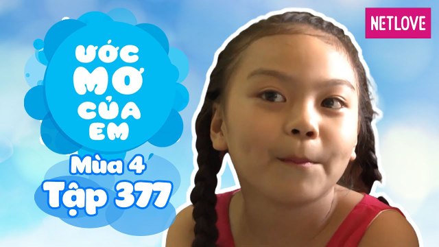 Ước Mơ Của Em | Mùa 4 - Tập 377: Làm quà tặng các bệnh nhi