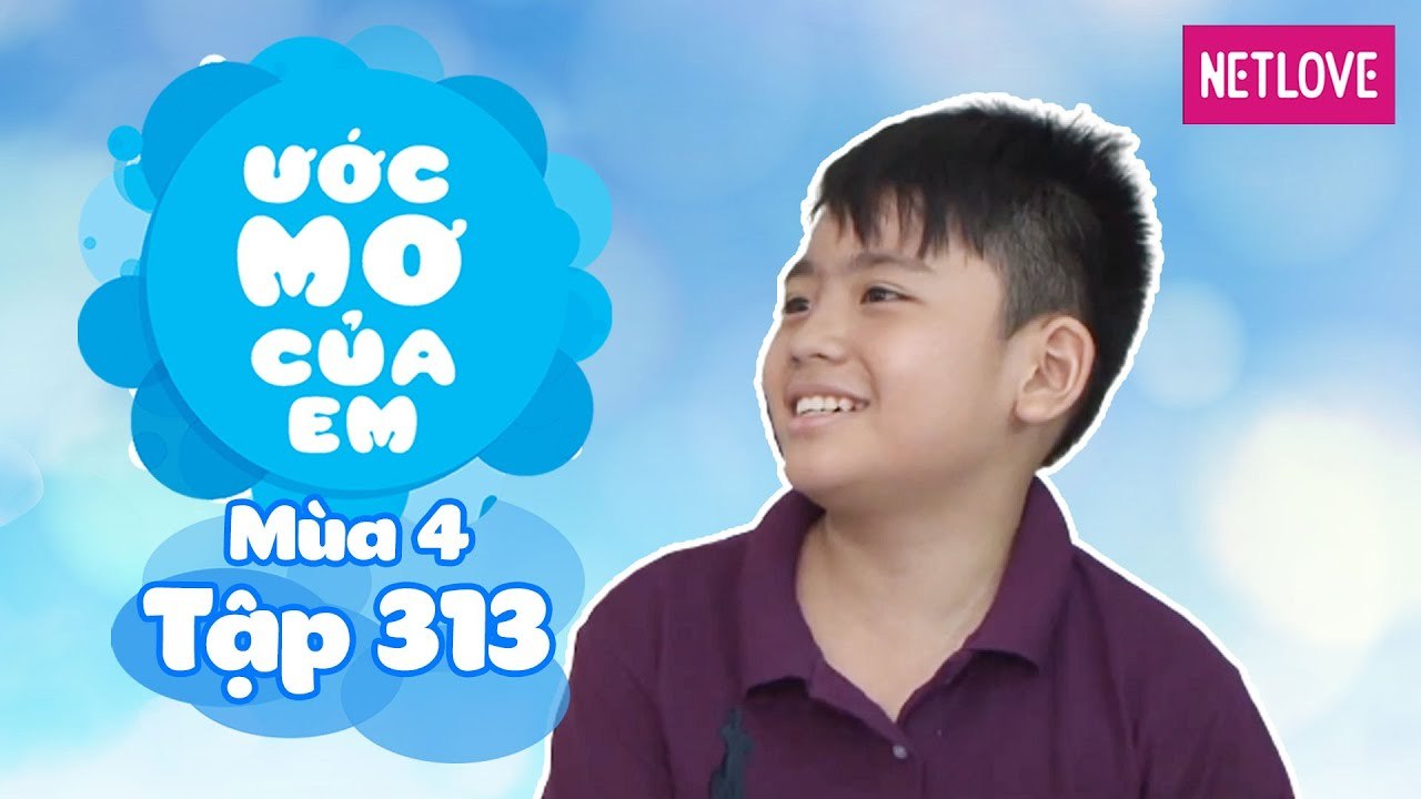 Ước Mơ Của Em  | Mùa 4 - Tập 313 : Chế tạo máy bay điều khiển