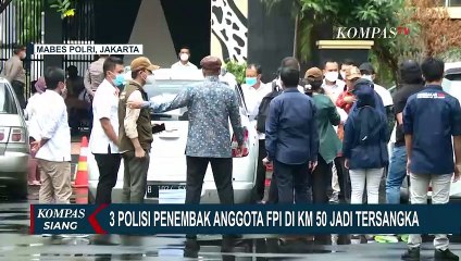 Download Video: Tiga Polisi Jadi Tersangka Penembakan 6 Laskar FPI, Komnas HAM Puji Langkah Polri