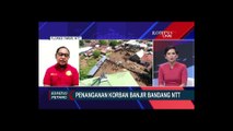 Penanganan Korban Banjir Bandang NTT, Ini Penjelasan Wagub