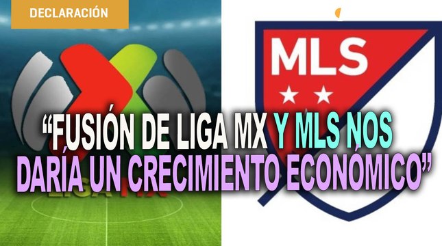 Fusión de Liga MX y MLS, una oportunidad de crecimiento: Mikel Arriola