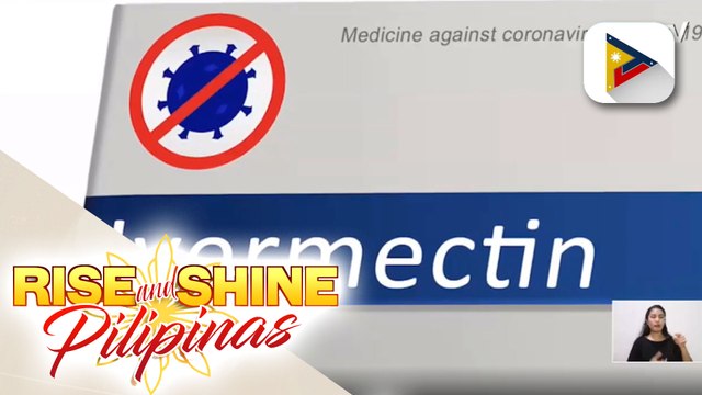 FDA, inaprubahan ang compassionate special permit ng gamot na Ivermectin para sa isang ospital