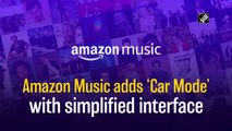 Amazon Music adds ‘Car Mode’ with simplified interface