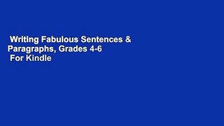 Writing Fabulous Sentences & Paragraphs, Grades 4-6  For Kindle