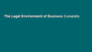The Legal Environment of Business Complete