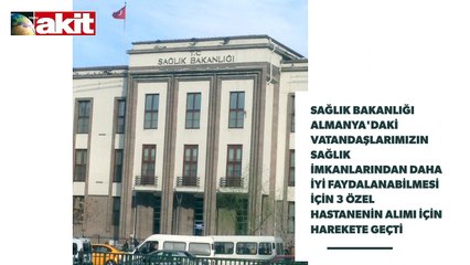 Sağlık Bakanlığı Almanya'da hastane alacak