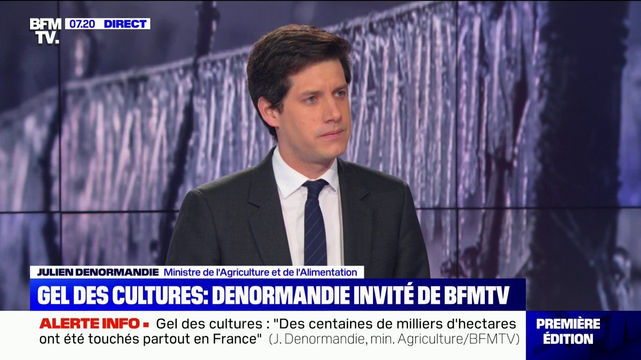 Gel des cultures: Julien Denormandie estime que "l'épisode a été dramatique"