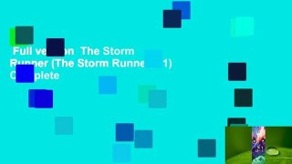 Full version  The Storm Runner (The Storm Runner, #1) Complete