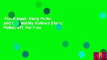 Full E-book  Harry Potter and the Deathly Hallows (Harry Potter, #7)  For Free