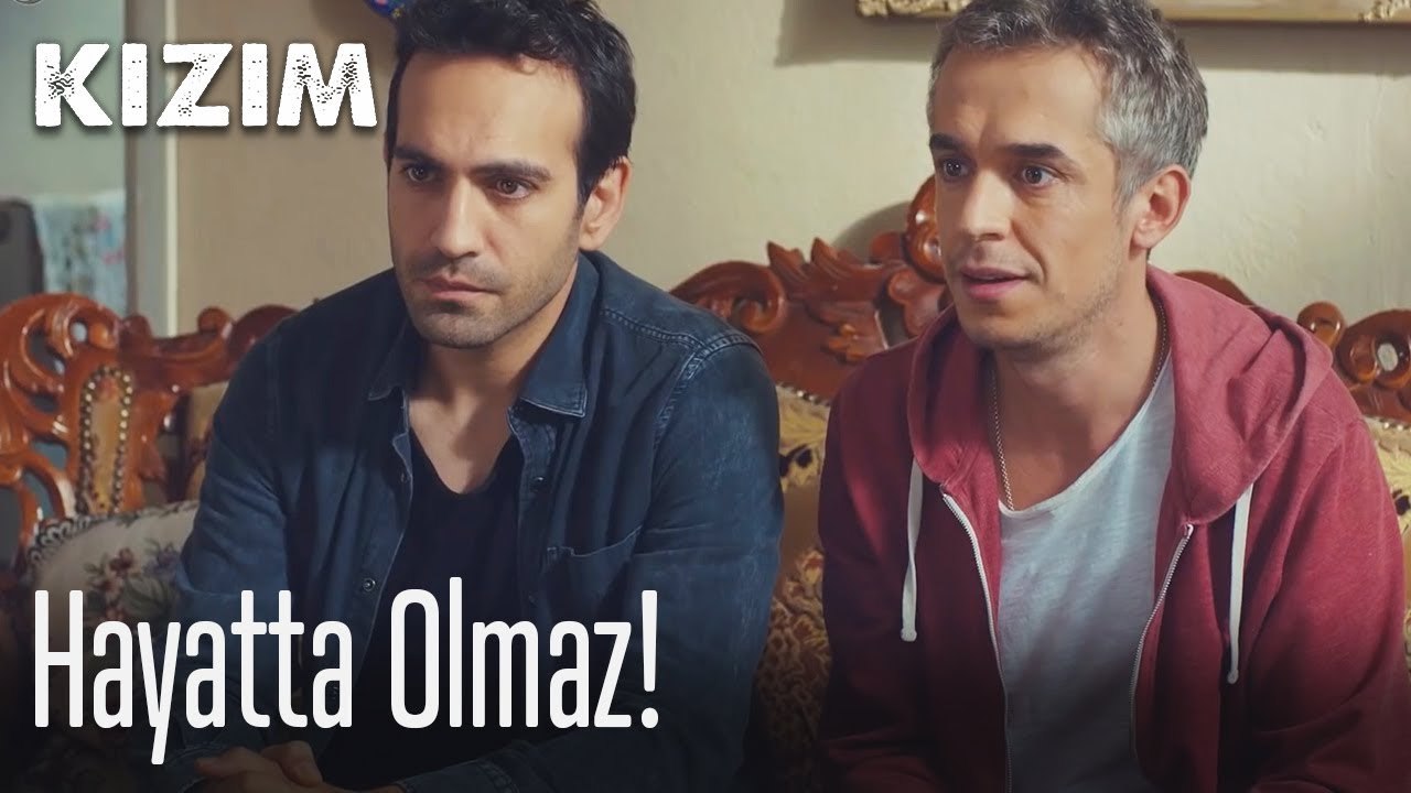 Hayatta olmaz! 