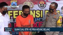 Tega! Suami Jual Istri ke Pria Hidung Belang Melalui Media Sosial