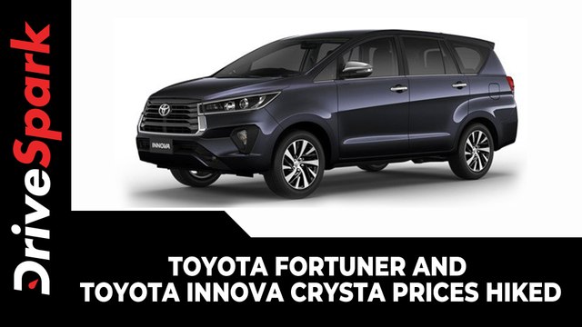 Toyota Fortuner & Toyota Innova Crysta Prices Hiked | New Pricing & Other Details