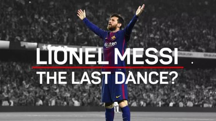 Lionel Messi - The Last Dance?