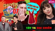 Tây Ta Đại Chiến - Tập 07 | Trai Tây ghen bạn gái được tặng váy sexy - Tuyệt chiêu làm lành người ấy