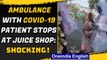 Covid-19: Shocking video of health workers carrying a positive patient stop for juice| Oneindia News