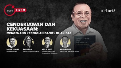 Cendekiawan & Kekuasaan: Mengenang Kepergian Daniel Dhakidae - Dialog Sejarah | HISTORIA.ID