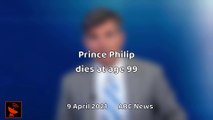 PPN Breaking | Prince Philip dies at age 99  9 April 2021