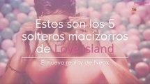Así son los 5 solteros macizorros de 'Love Island', el nuevo reality de Neox