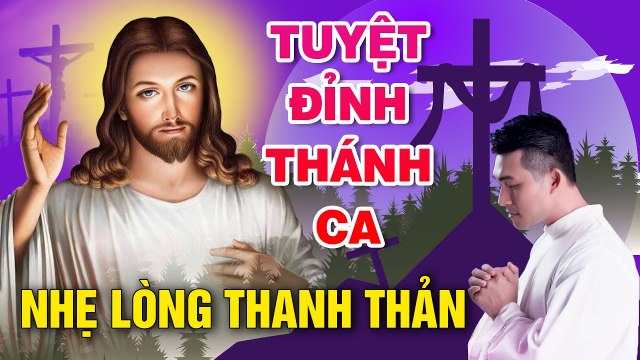 Tuyệt Đỉnh Thánh Ca Hồng Ân Hay Nhất 2021 - Nhạc Thánh Ca Hay Nhất Hiện Nay Nghe NHẸ LÒNG THANH THẢN