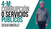 4-M: corrupción o servicios públicos - Entrevista a Cecilio González- En la Frontera, 12 de abril de 2021