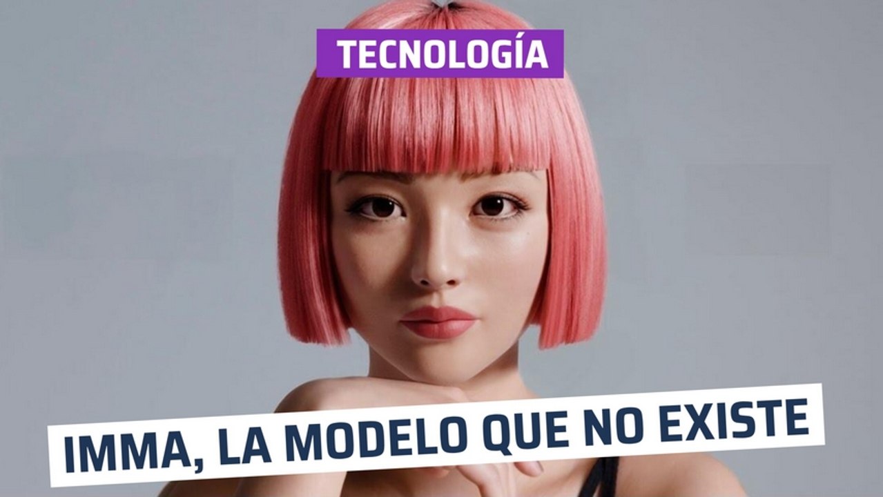 [CH] Imma, la supermodelo que no existe