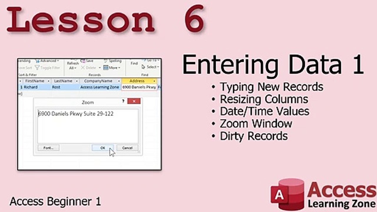 Microsoft Access Beginner 1, Lesson 6: Entering Data, Part 1. For Access 2016, 2019, 365 Tutorial