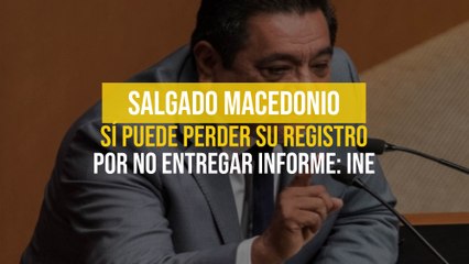 Salgado Macedonio sí puede perder su registro por no entregar informe: INE