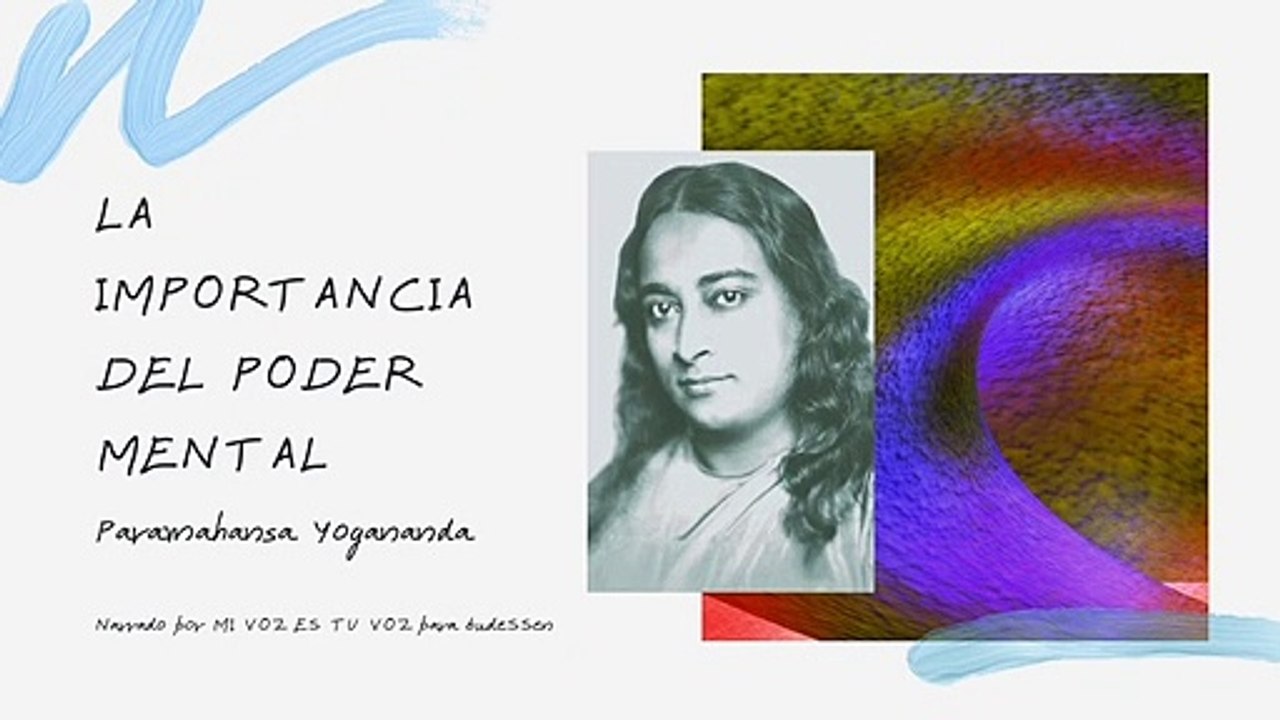 LA IMPORTANCIA DEL PODER MENTAL | Paramahansa Yogananda