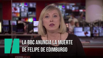 El impactante momento en el que la BBC ha anunciado la muerte del duque de Edimburgo