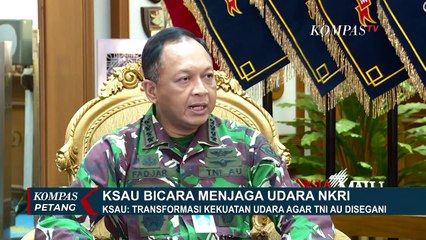 KSAU: Transformasi Kekuatan Udara Agar TNI AU Disegani
