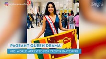 Mrs. World Arrested After Grabbing Newly Crowned Mrs. Sri Lanka’s Tiara Off Head, Allegedly Injuring Her