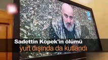 Saadettin Köpek'in öldürülmesi yurt dışında böyle kutlandı