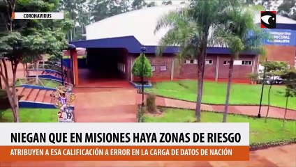 Coronavirus: niegan que Misiones tenga zonas de riesgo y atribuyen esa calificación a un error en la carga de datos de la Nación