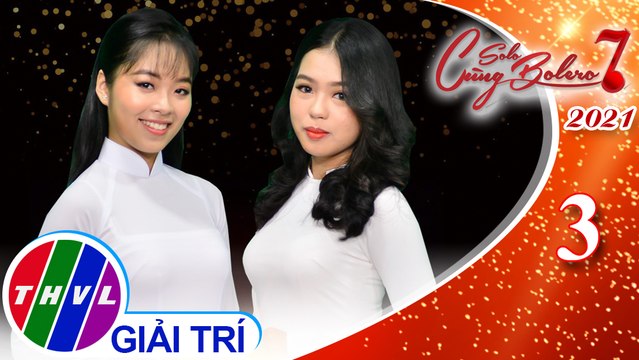 Solo cùng Bolero Mùa 7 - Tập 3: Thương ca mùa hạ - Hoài An, Thúy Quỳnh