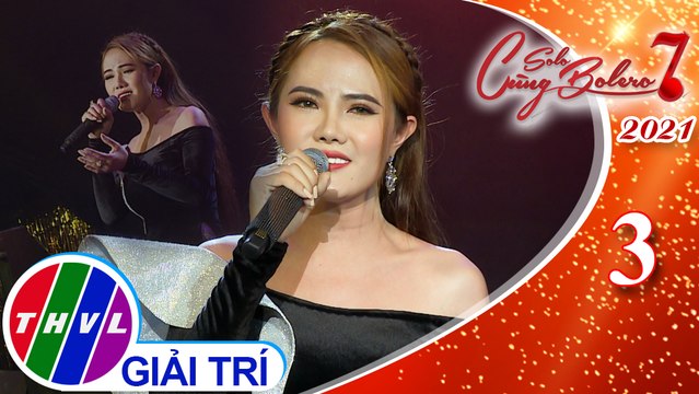 Solo cùng Bolero Mùa 7 - Tập 3: Hai kỷ niệm một chuyến đi - Tâm Thảo