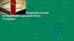 Full version  Contemporary Issues in Healthcare Law and Ethics Complete