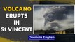 Volcano erupts in St Vincent | More explosions expected | Oneindia News
